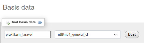Membuat database praktikum_laravel melalui phpMyAdmin